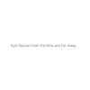 Kyle Duncan - Over the Hills and Far Away - Single
